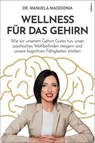 Wellness für das Gehirn - Manuela Macedonia - 9783990017173