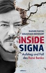 Inside Signa - Rainer Fleckl ; Sebastian Reinhart - 9783990017722