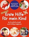 Erste Hilfe für mein Kind - KANDIOLER,  Romana ; Kuderna, Heinz ; Lang, Alexander ; Sprengseis, Gabriele - 9783990020388