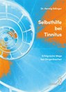 Selbsthilfe bei Tinnitus - Herwig Edlinger - 9783990021422