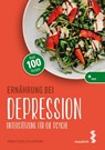 Ernährung bei Depression - Hanna Fischer ; Julia Hofmann - 9783990021484