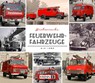 Historische Feuerwehrfahrzeuge bis 1980 - Hubert Krenn - 9783990053423