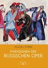 Paradigmen der russischen Oper - Alexej Parin - 9783990122723