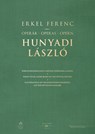 Operák - Operas - Opern. Hunyadi László - Ferenc Erkel - 9783990126028