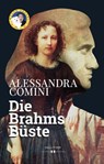Die Brahms Büste - Alessandra Comini - 9783990129432