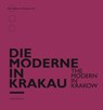 Die Moderne in Krakau - Adolph Stiller - 9783990142059