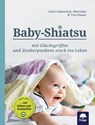 Baby-Shiatsu - Karin Kalbantner-Wernicke ; Tina Haase - 9783990253465