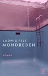 Mondbeben - Ludwig Fels - 9783990271766