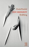 Der Übergriff - Ursula Krechel ; Antje Rávik Strubel - 9783990271919