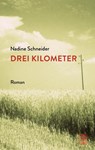Drei Kilometer - Nadine Schneider - 9783990272367