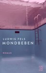Mondbeben - Ludwig Fels - 9783990272411