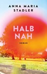 Halbnah - Anna Maria Stadler - 9783990273104