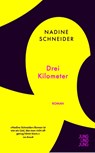 Drei Kilometer - Nadine Schneider - 9783990274330