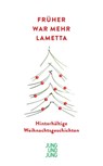 Früher war mehr Lametta - Joseph Herberger - 9783990274354