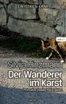 Der Wanderer im Karst - Silvija Hinzmann - 9783990291993