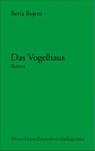 Das Vogelhaus - Berta Bojetu - 9783990294680