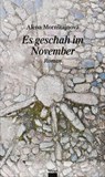 Es geschah im November - Alena Mornstajnová - 9783990294949