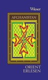 Orient Erlesen Afghanistan - Walter M. Weiss - 9783990295328