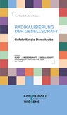 RADIKALISIERUNG DER GESELLSCHAFT - Horst Peter Groß ; Werner Drobesch - 9783990297186