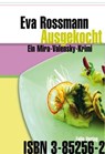 Ausgekocht - Eva Rossmann - 9783990370049