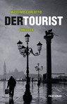 Der Tourist - Massimo Carlotto - 9783990370735