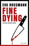 Fine Dying - Eva Rossmann - 9783990371503