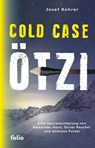 Cold Case Ötzi - Josef Rohrer ; Alexander Horn ; Oliver Peschel ; Andreas Putzer - 9783990371602
