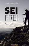 Sei frei - GRABMANN,  Martin - 9783990386132