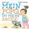 Mein Popo ist meine Sache - Beate Troyer - 9783990391648