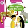 Puchta, H: Jaguar and the cow, mit Online-Code - PUCHTA,  Herbert ; Gerngross, Günter ; Lissoni, Cristiano - 9783990453063