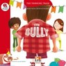 The Bully, mit Online-Code. Level a (ab dem 3. Lernjahr) - PUCHTA,  Herbert ; Gerngross, Günter - 9783990454046