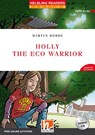 Holly the Eco Warrior, mit 1 Audio-CD - Martyn Hobbs - 9783990458785