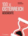 100 x Österreich: Geschichte - Georg Hamann - 9783990501559