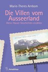 Die Villen vom Ausseerland - Marie-Theres Arnbom - 9783990501993