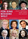 Für eine bessere Welt - Klaus S. Davidowicz ; Georg Markus ; Ariel Muzicant - 9783990503003