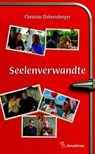 Seelenverwandte - Christine Dobretsberger - 9783990503010