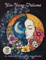 Yin-Yang-Träume: Ein Malbuch für Harmonie und Ausgeglichenheit - Nanja Holland - 9783990513910