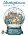 Schneekugelträume - Märchenhafte Miniaturen zum Ausmalen - Nanja Holland - 9783990514542