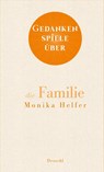 Gedankenspiele über die Familie - Monika Helfer - 9783990591611