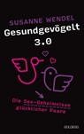 Gesundgevögelt 3.0 - Susanne Wendel - 9783990603208
