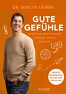 Gute Gefühle - Marcus Täuber - 9783990603505