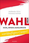 Wahl 2024 - Barbara Tóth ; Thomas Hofer - 9783990604724