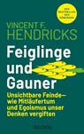 Feiglinge und Gauner - Vincent F. Hendricks - 9783990605165
