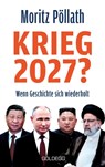 Krieg 2027? - Moritz Pöllath - 9783990605554