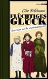 Flüchtiges Glück - Else Feldmann - 9783990650035