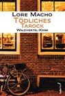 Tödliches Tarock - Lore Macho - 9783990740897