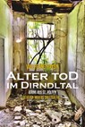 Alter Tod im Dirndltal - Wolfgang Haydn - 9783990742952