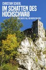 Im Schatten des Hochschwab - Christian Scherl - 9783990743041