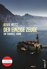 Der einzige Zeuge - Olivia Meltz - 9783990743263