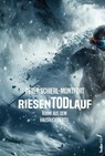 RiesenTodLauf - Peter Schierl-Montfort - 9783990743508